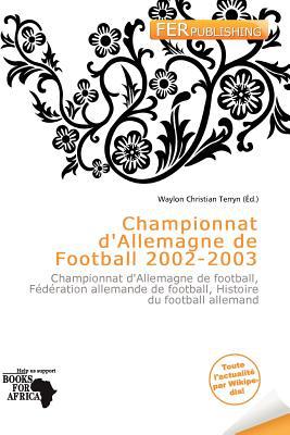 Championnat D'Allemagne de Football 2002-2003 magazine reviews