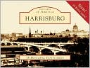 Harrisburg, Pennsylvania (Postcards of America Series) book written by Jeffrey Adams