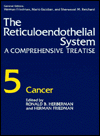 The Reticuloendothelial System Vol. 5 : A Comprehensive Treatise: Cancer magazine reviews