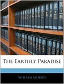 The Earthly Paradise book written by William Morris