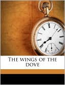The Wings of the Dove book written by Henry James