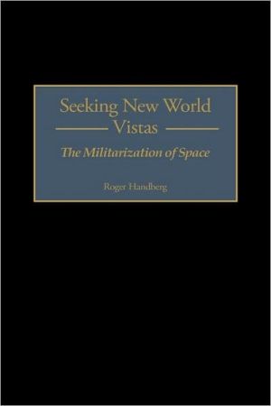 Seeking New World Vistas book written by Roger Handberg