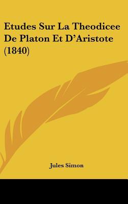 Etudes Sur La Theodicee de Platon Et D'Aristote magazine reviews