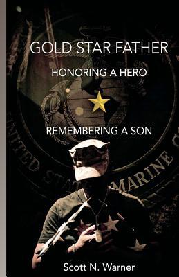 Gold Star Father - Honoring a Hero, Remembering a Son magazine reviews