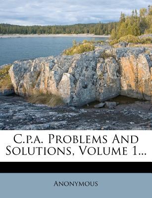C.P.A. Problems and Solutions, Volume 1... magazine reviews