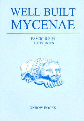 The Helleno-British Excavations Within the Citadel at Mycenae, 1959-1969 magazine reviews
