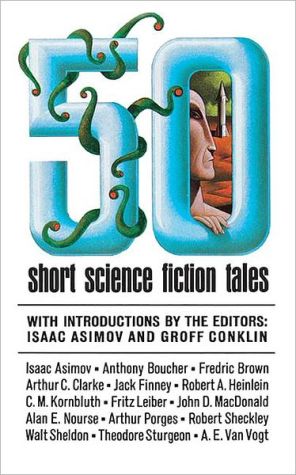 50 Short Science Fiction Tales written by Isaac Asimov