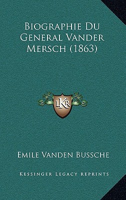Biographie Du General Vander Mersch magazine reviews