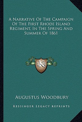 A Narrative of the Campaign of the First Rhode Island Regiment, in the Spring and Summer of 1861 magazine reviews