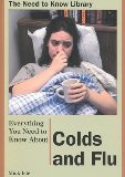 Everything You Need to Know about Colds and Flu book written by Mick Isle