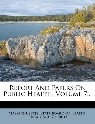 Report and Papers on Public Health, Volume 7... magazine reviews