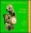 Kongo Ndongo : West Central Africa book written by Kenny Mann