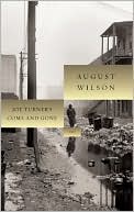 Joe Turner's Come and Gone book written by August Wilson