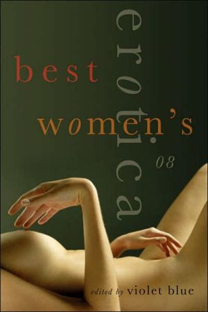 Best Women's Erotica 2008 book written by Violet Blue