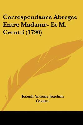 Correspondance Abregee Entre Madame- Et M. Cerutti magazine reviews