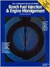 Bosch Fuel Injection and Engine Management Handbook book written by Charles O. Probst