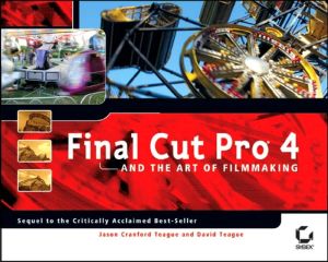 Final Cut Pro 4 and the Art of Filmmaking magazine reviews