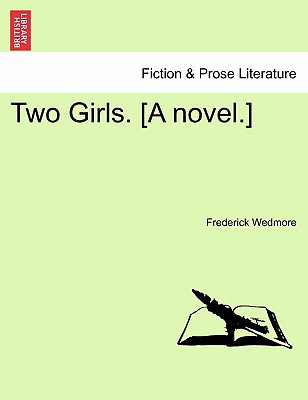 Two Girls. [A Novel.] magazine reviews