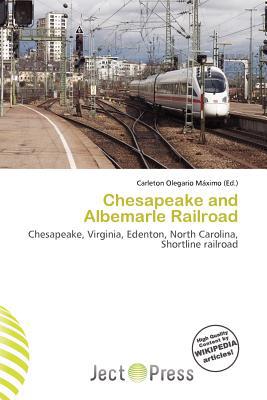 Chesapeake and Albemarle Railroad magazine reviews