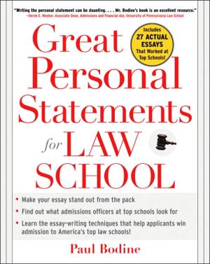 Great Personal Statements for Law School book written by Paul Bodine