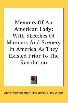 Memoirs of an American Lady with Sketche magazine reviews