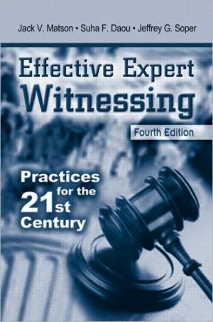 Effective Expert Witnessing book written by Jack V. Matson