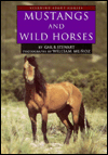 Mustangs and Wild Horses book written by Gail B. Stewart