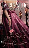 The Secret History of the Pink Carnation (Pink Carnation Series #1) written by Lauren Willig