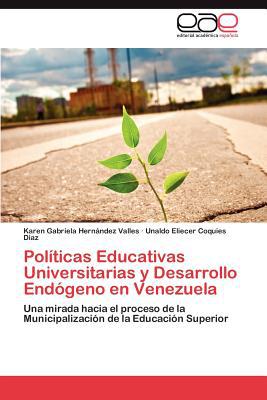 Pol Ticas Educativas Universitarias y Desarrollo End Geno En Venezuela magazine reviews