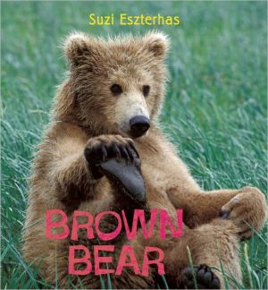 Eye on the Wild: Brown Bear book written by Suzi Eszterhas