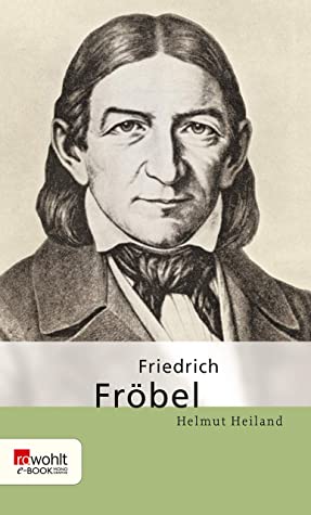 Friedrich Fröbel. rororo Monographien magazine reviews