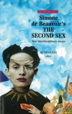 Simone De Beauvoir, the Second Sex: New Interdisciplinary Essays, Acknowledged by many feminists as the single most important theoretical work of this century, Simone de Beauvoir's The Second Sex (1949) nevertheless occupies an anomalous place in the feminist 'canon'. Yet it has had an undeniable impact, not only on the, Simone De Beauvoir, the Second Sex: New Interdisciplinary Essays
