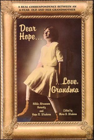 Dear Hope...Love, Grandma book written by Hilda Abramson Hurwitz