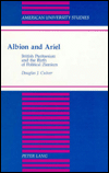 Albion and Ariel: British Puritanism and the Birth of Political Zionism book written by Douglas J. Culver