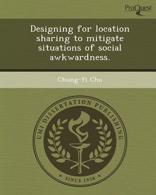 Designing for Location Sharing to Mitigate Situations of Social Awkwardness. magazine reviews