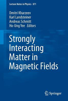 Strongly Interacting Matter in Magnetic Fields magazine reviews