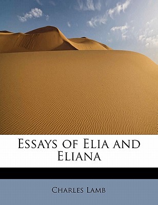 Essays of Elia and Eliana magazine reviews