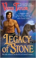 Legacy of Stone book written by Vickie Taylor