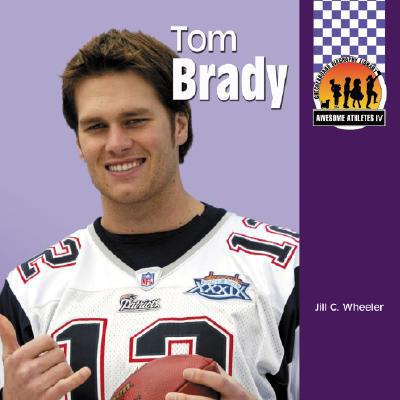 Tom Brady book written by Jill Wheeler