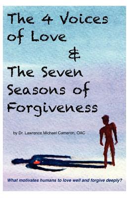 The 4 Voices of Love & the Seven Seasons of Forgiveness, , The 4 Voices of Love & the Seven Seasons of Forgiveness