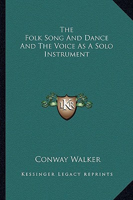 The Folk Song and Dance and the Voice as a Solo Instrument magazine reviews