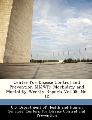 Center for Disease Control and Prevention Mmwr magazine reviews