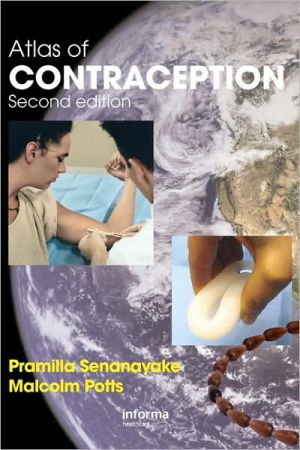 Atlas of Contraception book written by Potts, Senanayake