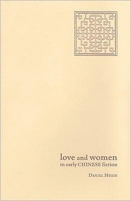 Love and Women in Early Chinese Fiction magazine reviews
