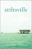 Stiltsville book written by Susanna Daniel
