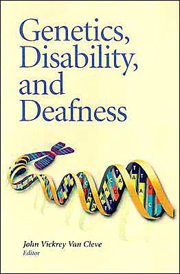 Genetics, Disability, and Deafness book written by John Vickrey Van Cleve