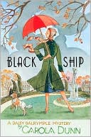 Black Ship (Daisy Dalrymple Series #17) written by Carola Dunn