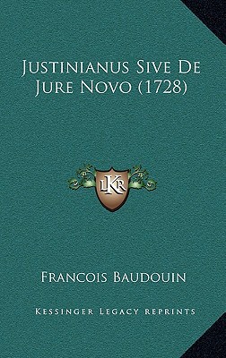Justinianus Sive de Jure Novo magazine reviews