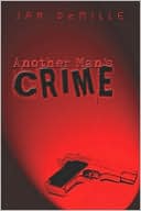 Another Man's Crime book written by Jan Demille