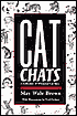 Cat Chats: A Collection of Whimsical Cat Tales book written by May Wale Brown